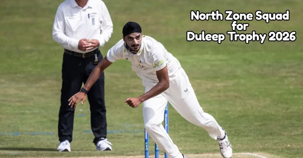 Arshdeep Singh headlines North Zone squad for Duleep Trophy 2026 Arshdeep Singh headlines North Zone squad for Duleep Trophy 2026